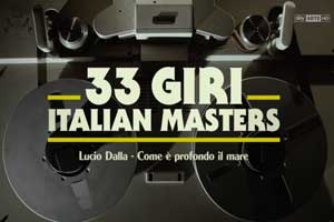 fonico di presa diretta, 33 giri italian masters - lucio dalla - sky arte - tv - except